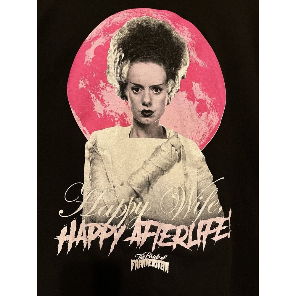 Universal Monsters Bride of Frankenstein Shirt Happy Wife Happy Afterlife Tee L